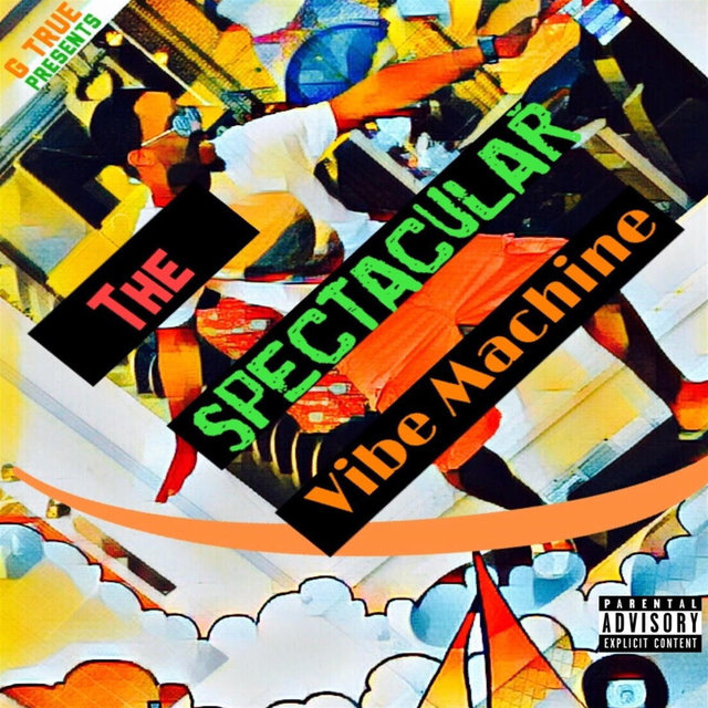 The Spectacular Vibe Machine