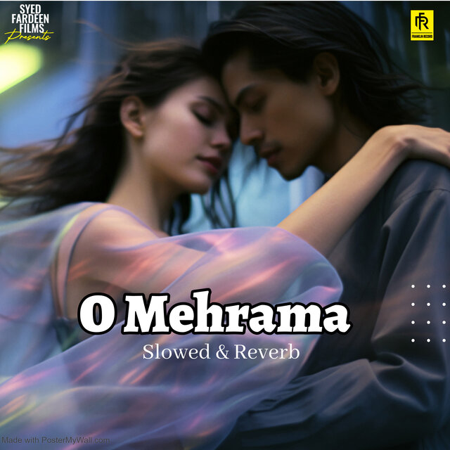 O Mehrama (Slowed & Reverb)
