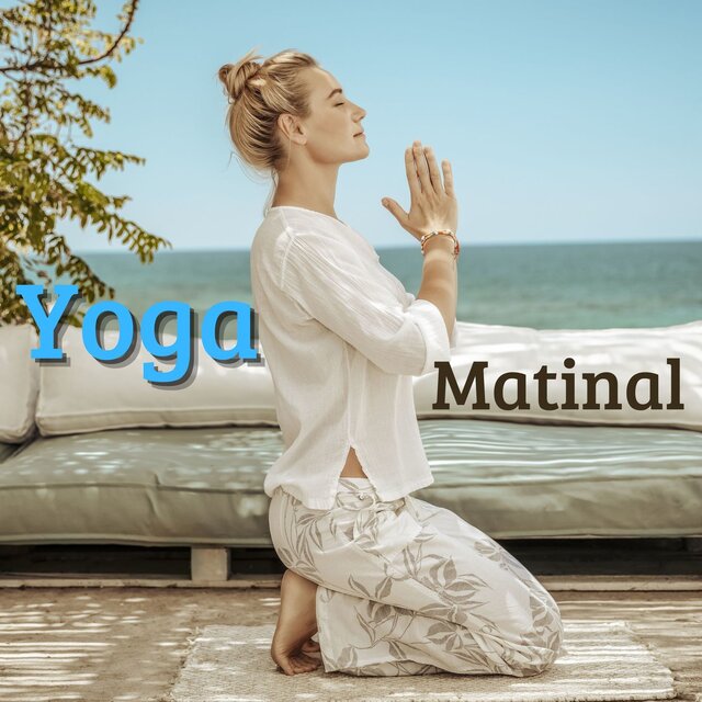 Yoga Matinal: La Colección de Música New Age Relajante para Profundas Meditaciones Diarias Zen y Tecnicas de Respiración del Yoga