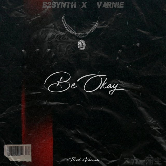 Be Okay (feat. B2Synth)