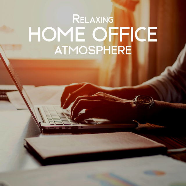 Relaxing Home Office Atmosphere: Instrumental Jazz, Work with Jazz, Increasing Creativity