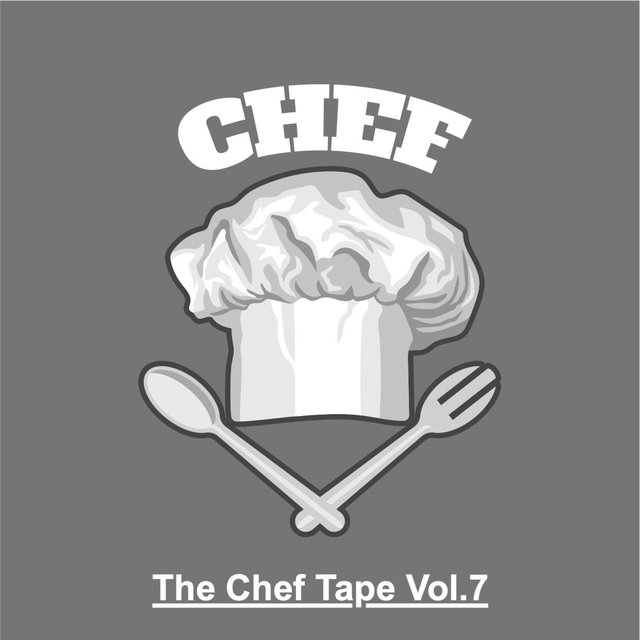 The Chef Tape, Vol. 7