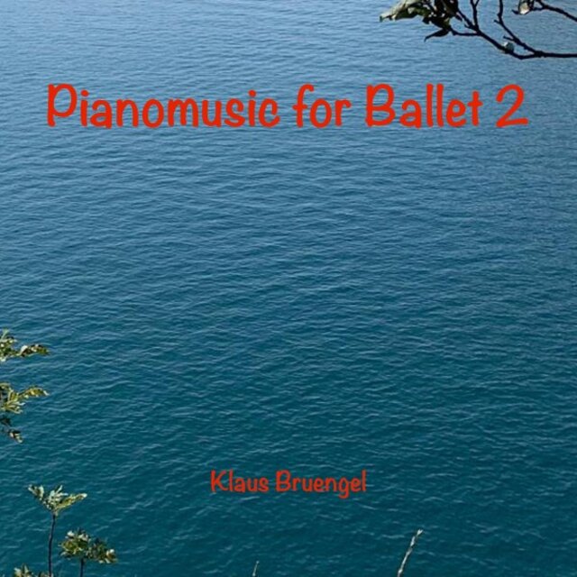 Pianomusic for Ballet 2