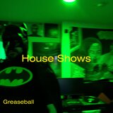 House Shows