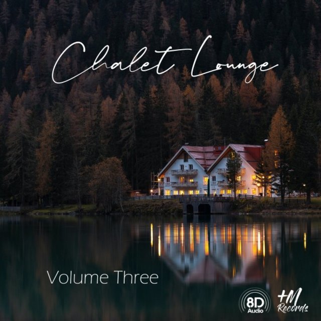 Chalet Lounge, Vol. 3