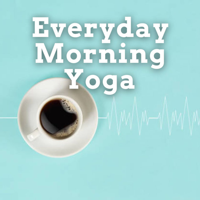Everyday Morning Yoga