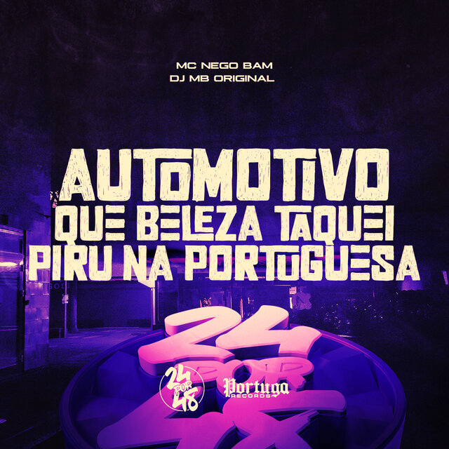 Automotivo - Que Beleza Taquei Piru Na Portuguesa