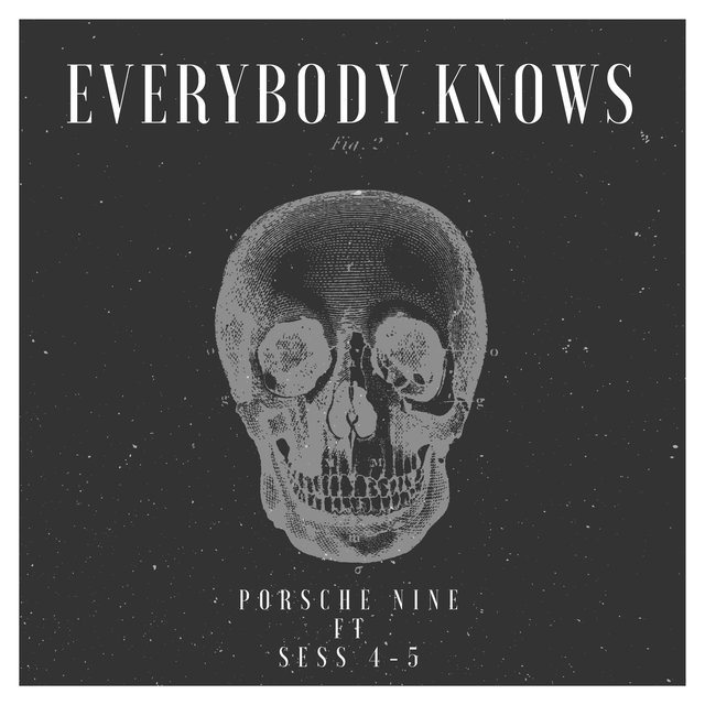 Everybody Knows (feat. Sess 4-5)