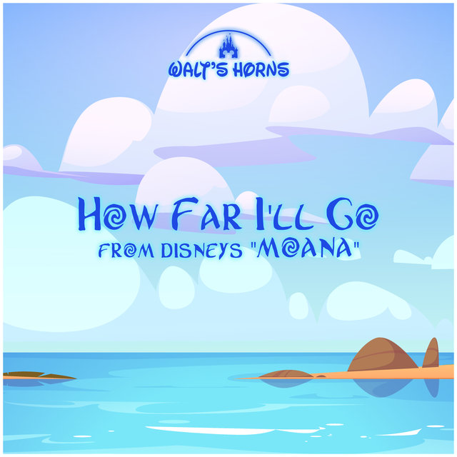 How Far I'll Go (From Disney's 