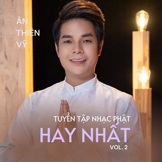 Tuyển Tập Nhạc Phật Hay Nhất (Vol. 2)