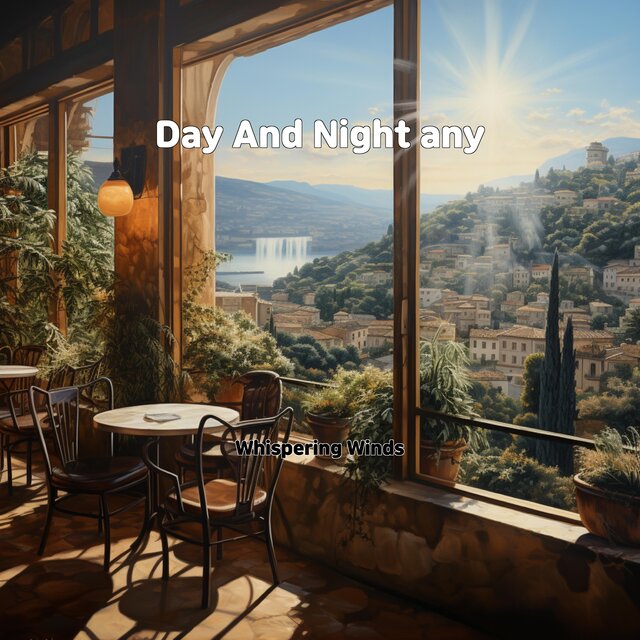 Day And Night any
