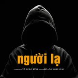 NGƯỜI LẠ