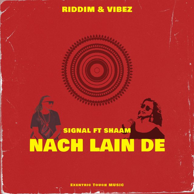 Nach Lain de (feat. Signal & Shaam)