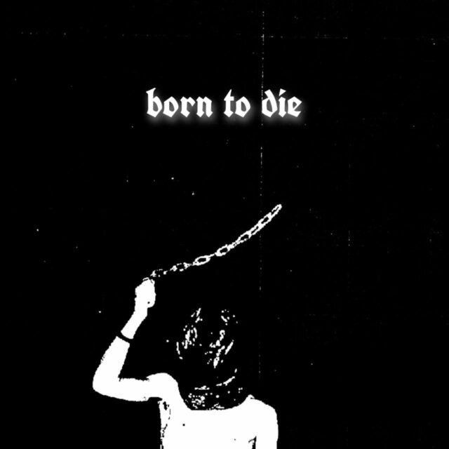 Born to Die