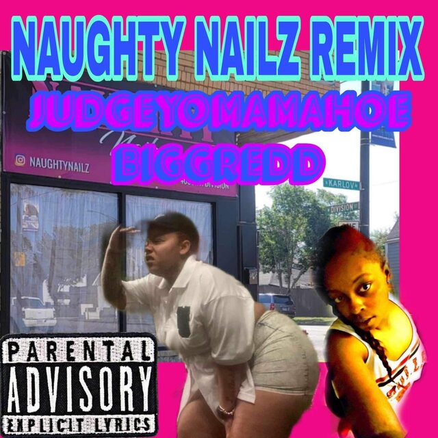 Naughty Nailz Remix (feat. BiggRedd)