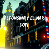 Alfonsina y el Mar Lofi