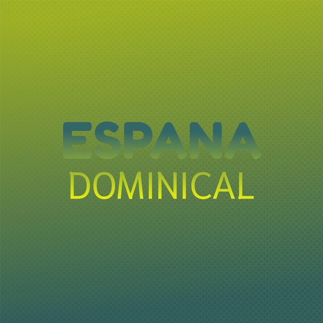 Espana Dominical