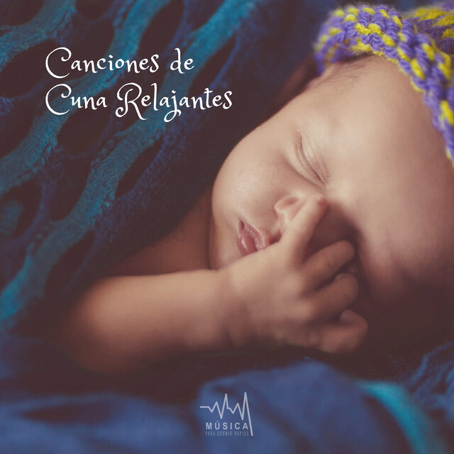 Canciones de Cuna Relajantes
