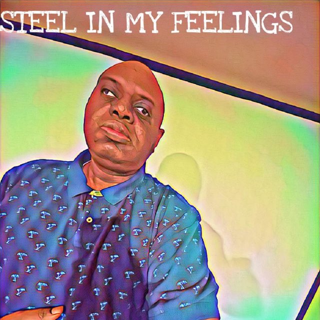 Steel in MY Feelings