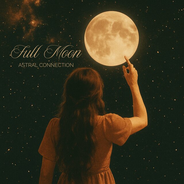 Full Moon Astral Connection