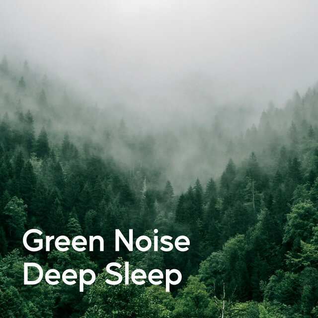 Green Noise Deep Sleep