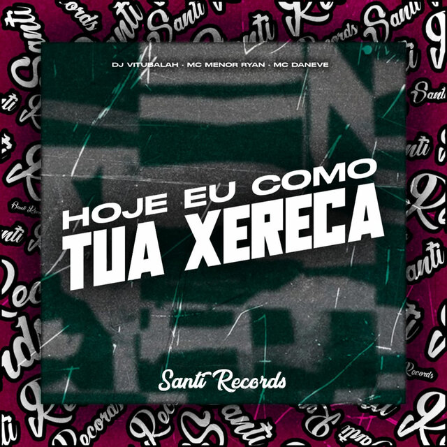 Hoje Eu Como Tua Xereca