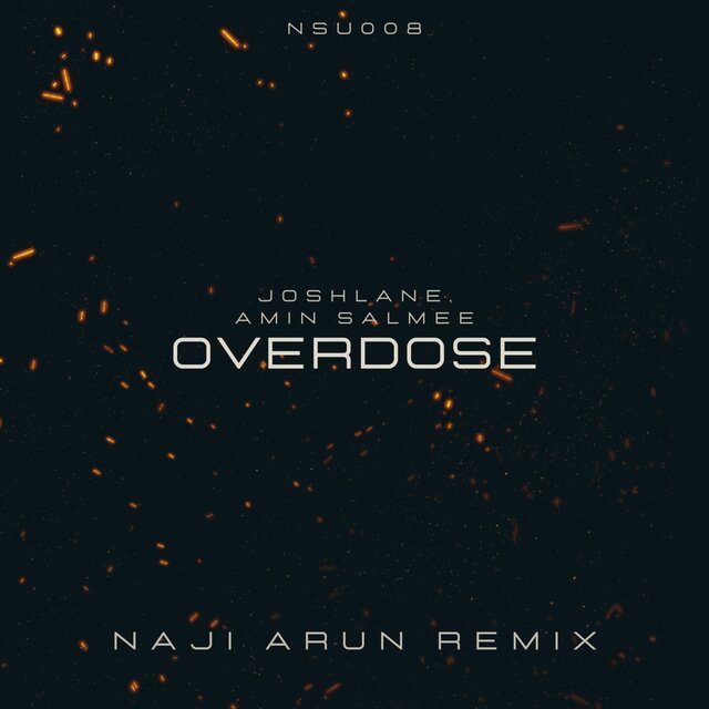 Overdose (Naji Arun Remix)