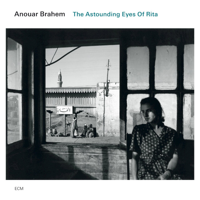 Cover art for album The Astounding Eyes Of Rita by Anouar Brahem