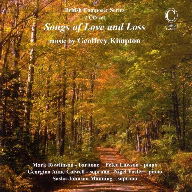 Songs of Love and Loss - Music by Geoffrey Kimpton