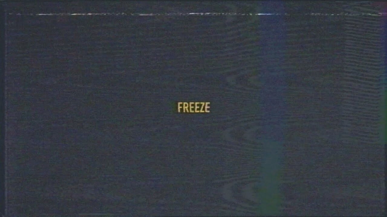 FREEZE