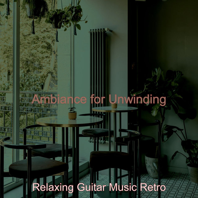 Ambiance for Unwinding