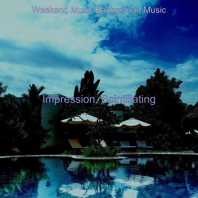 Impression, Scintillating