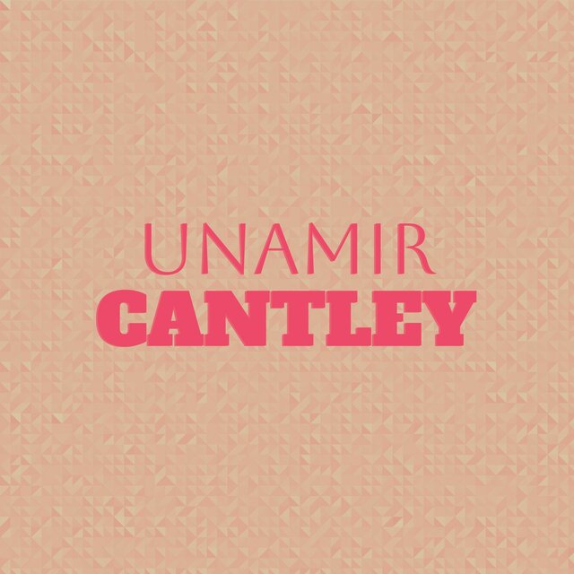Unamir Cantley