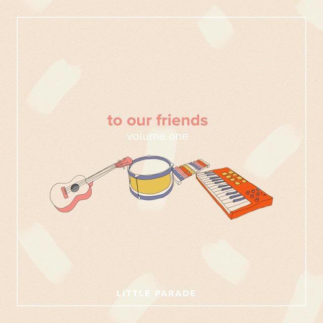 To Our Friends, Vol. 1