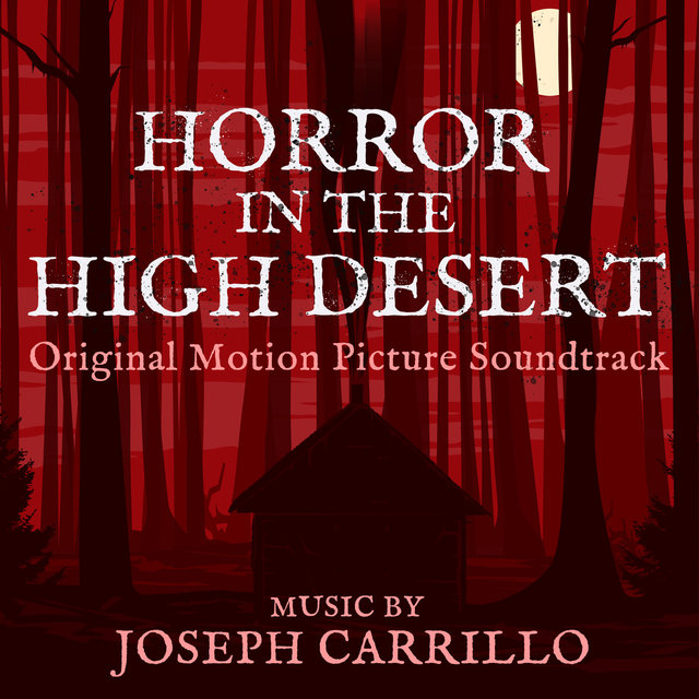Horror in the High Desert (Original Motion Picture Soundtrack)