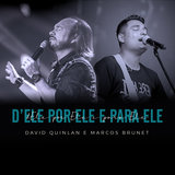 D'Ele por Ele e para Ele