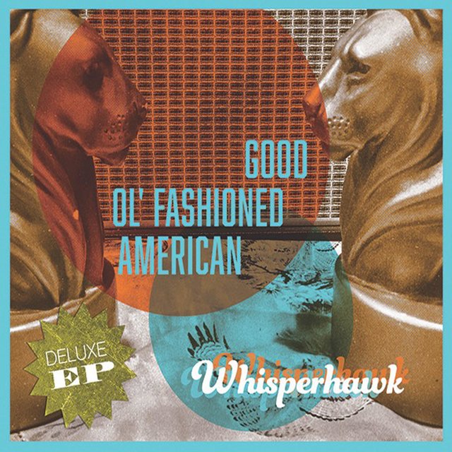 Good Ol' Fashioned American Deluxe EP