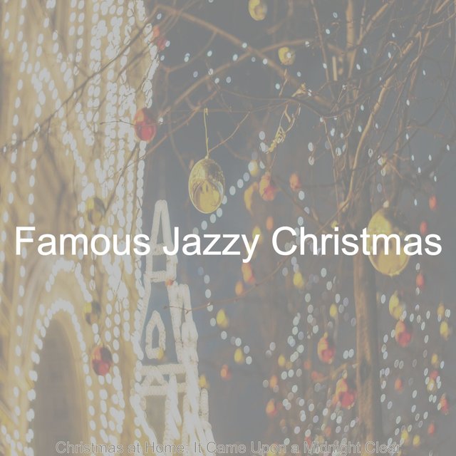 Christmas at Home; It Came Upon a Midnight Clear