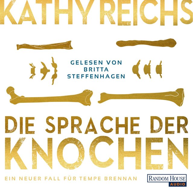 Die Sprache der Knochen - Die Tempe-Brennan-Romane 18 (Gekürzt)