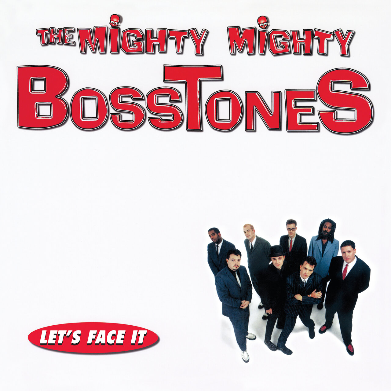 "Let's Face It" by The Mighty Mighty Bosstones