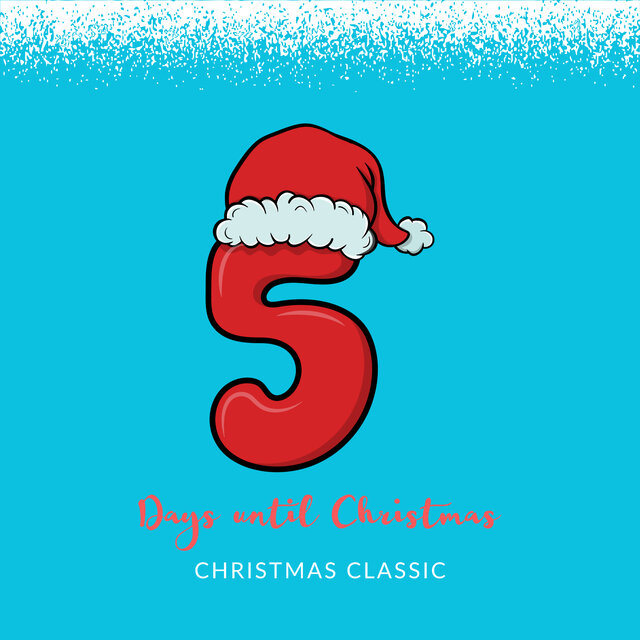 5 Days Until Christmas
