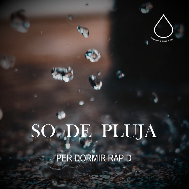 So de Pluja Per Dormir Ràpid