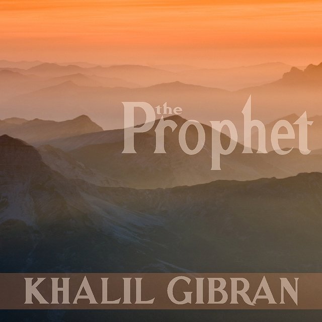 Gibran: The Prophet