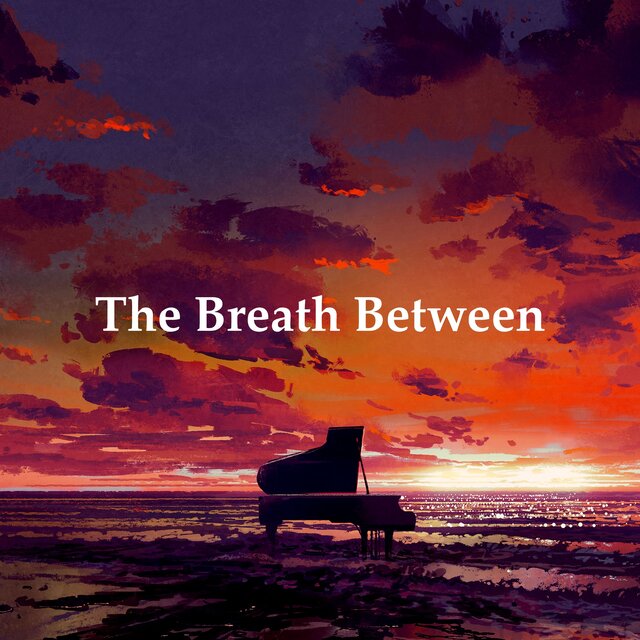 The Breath Between