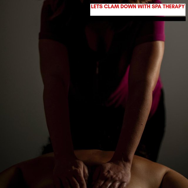 Lets Clam Down With Spa Therapy