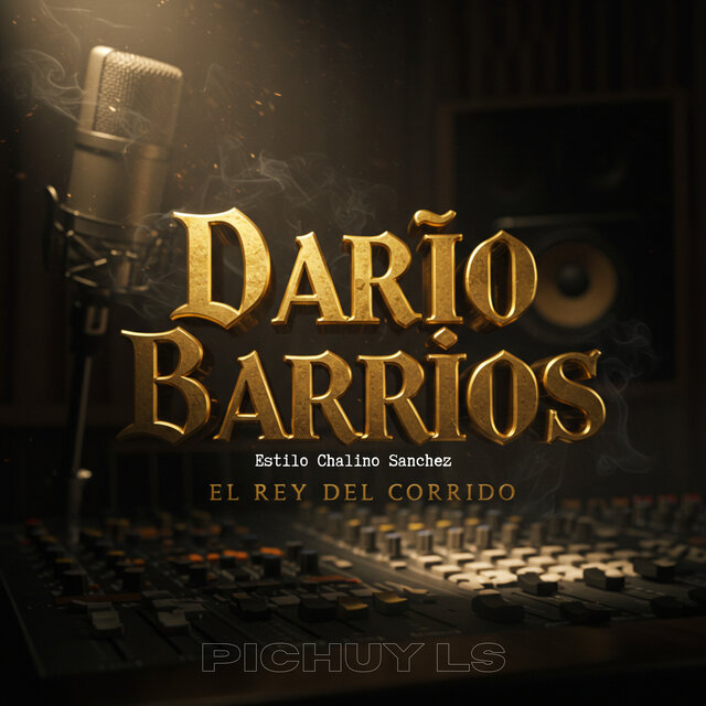 Darío Barrios Estilo Chalino Sanchez