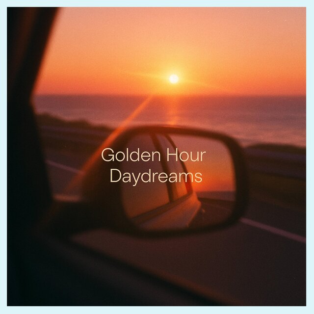 Golden Hour Daydreams