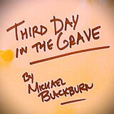 Third Day In The Grave