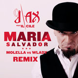 Maria Salvador (with Il Cile) (Molella vs. Wlady Remix)