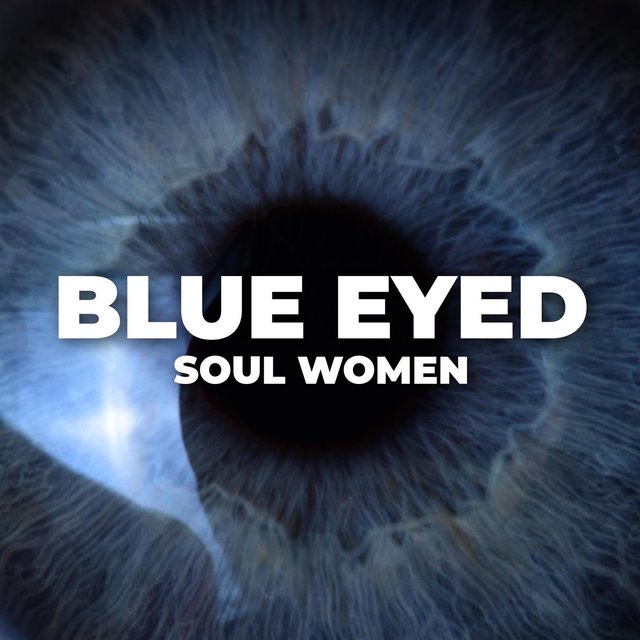 Blue Eyed Soul Women